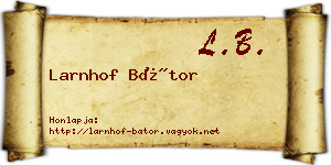 Larnhof Bátor névjegykártya